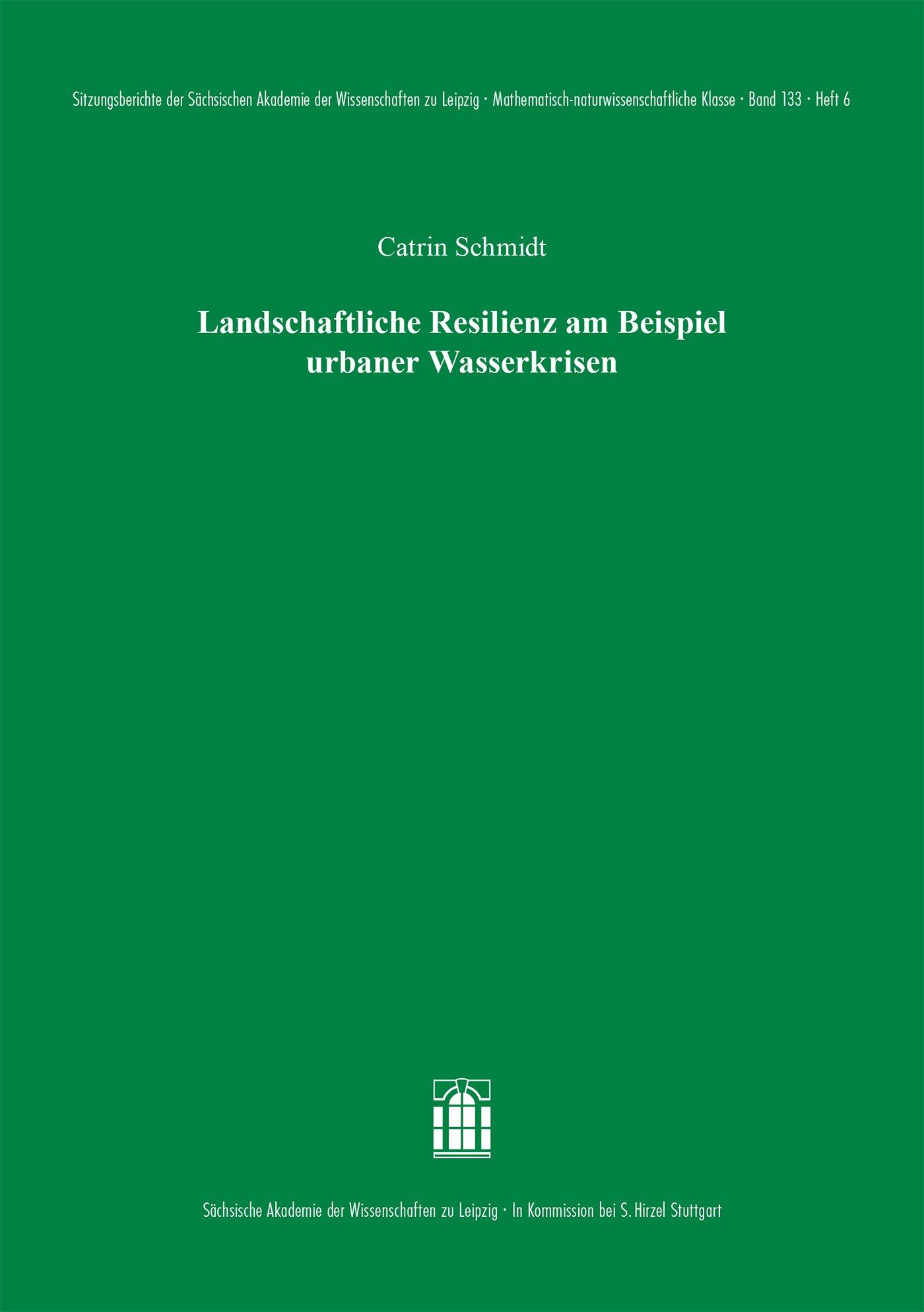 Landschaftliche Resilienz am Beispiel urbaner Wasserkrisen