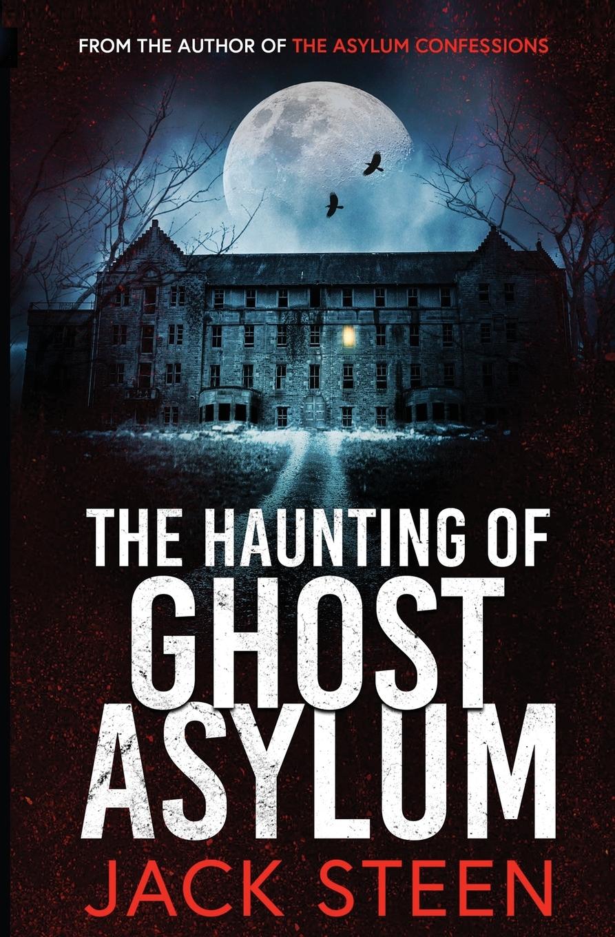 The Haunting of Ghost Asylum