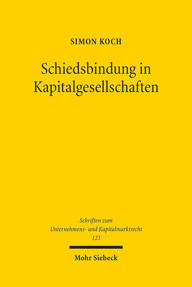 Schiedsbindung in Kapitalgesellschaften