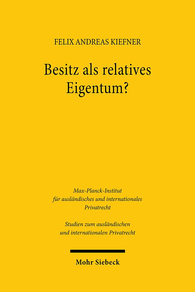 Besitz als relatives Eigentum?