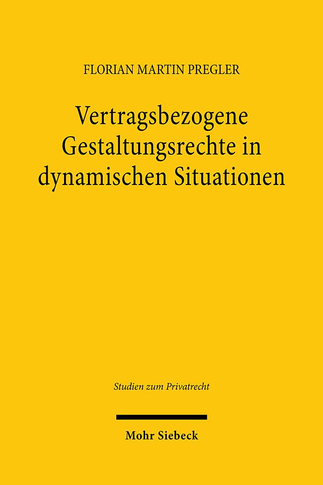 Vertragsbezogene Gestaltungsrechte in dynamischen Situationen