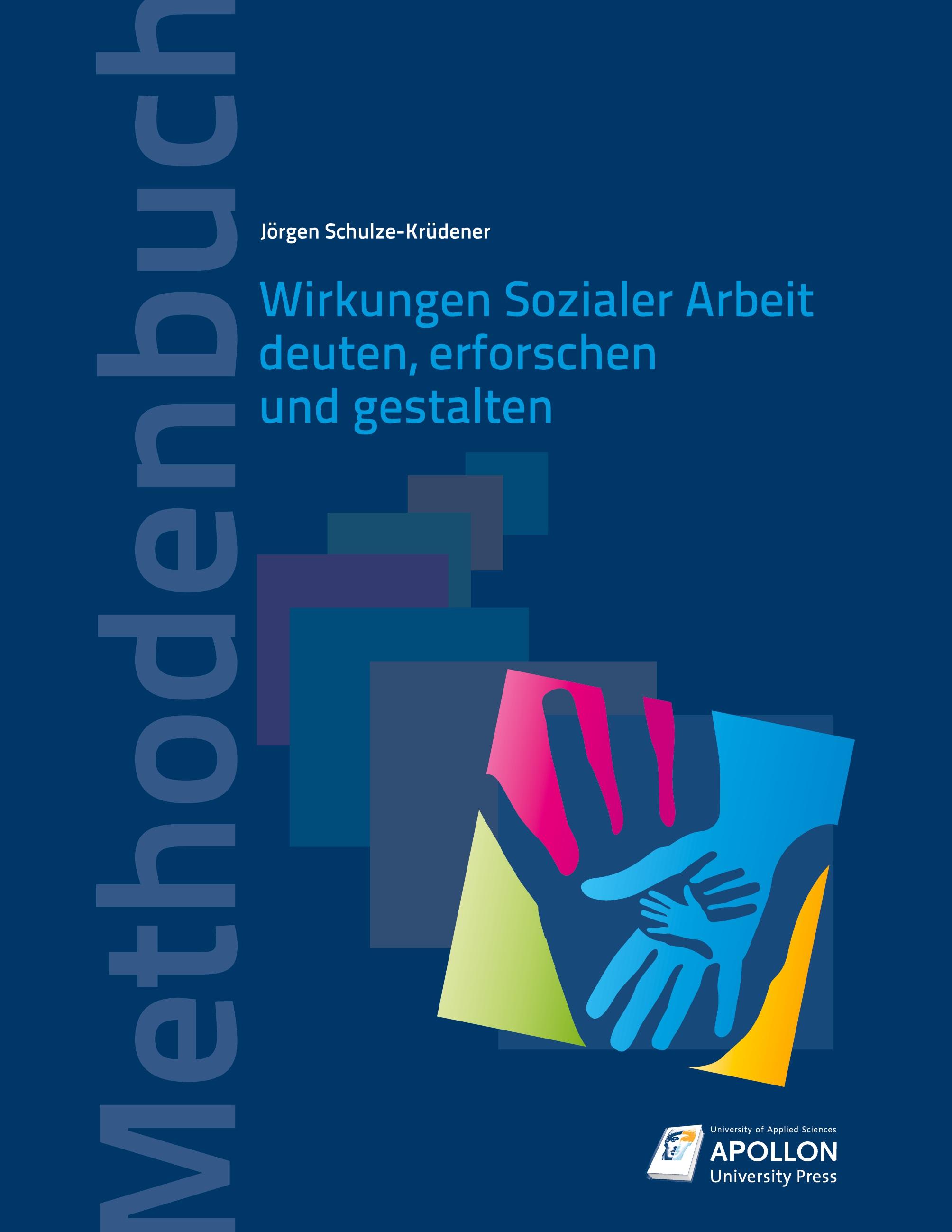 Wirkungen Sozialer Arbeit deuten, erforschen und gestalten