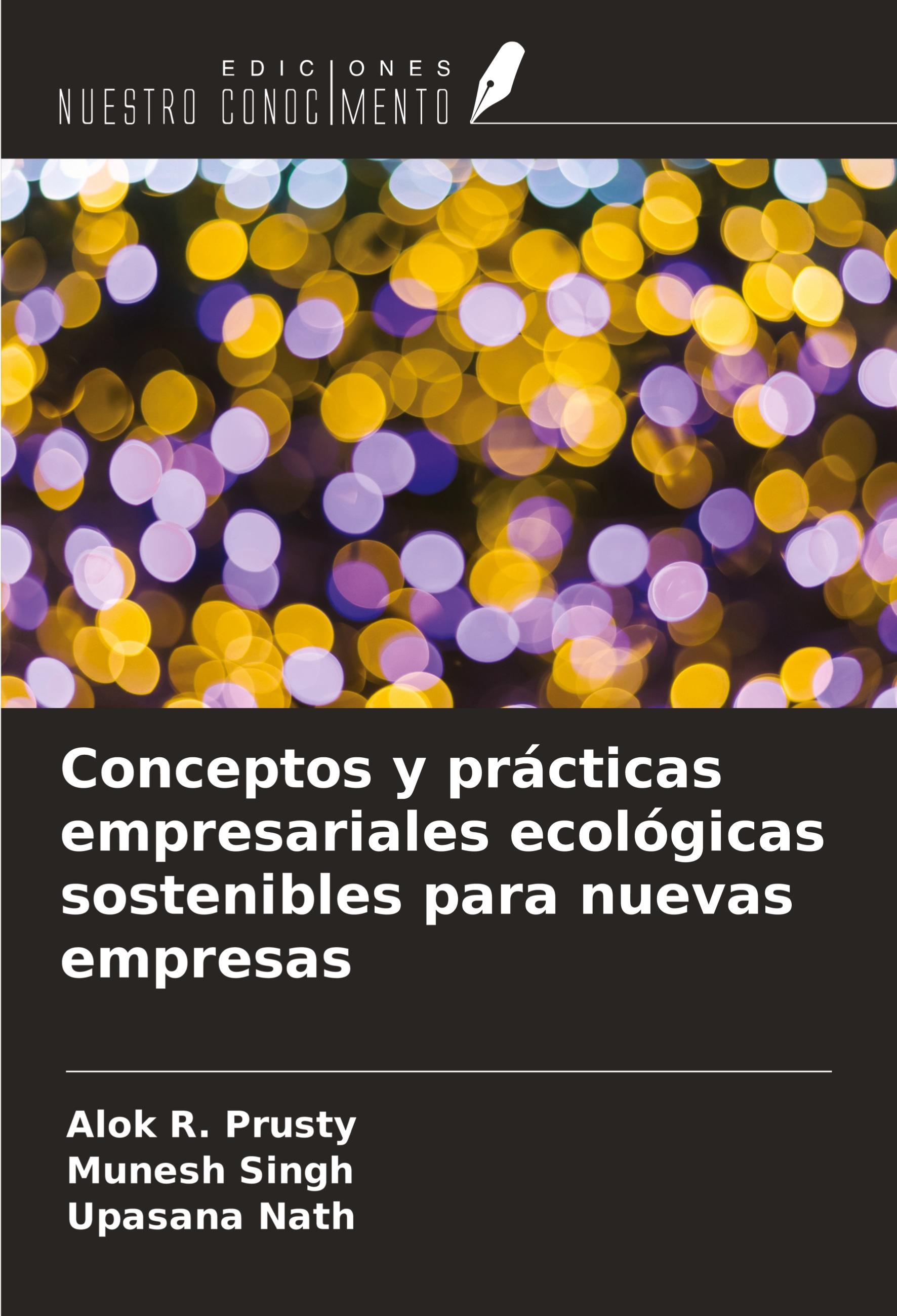 Conceptos y prácticas empresariales ecológicas sostenibles para nuevas empresas