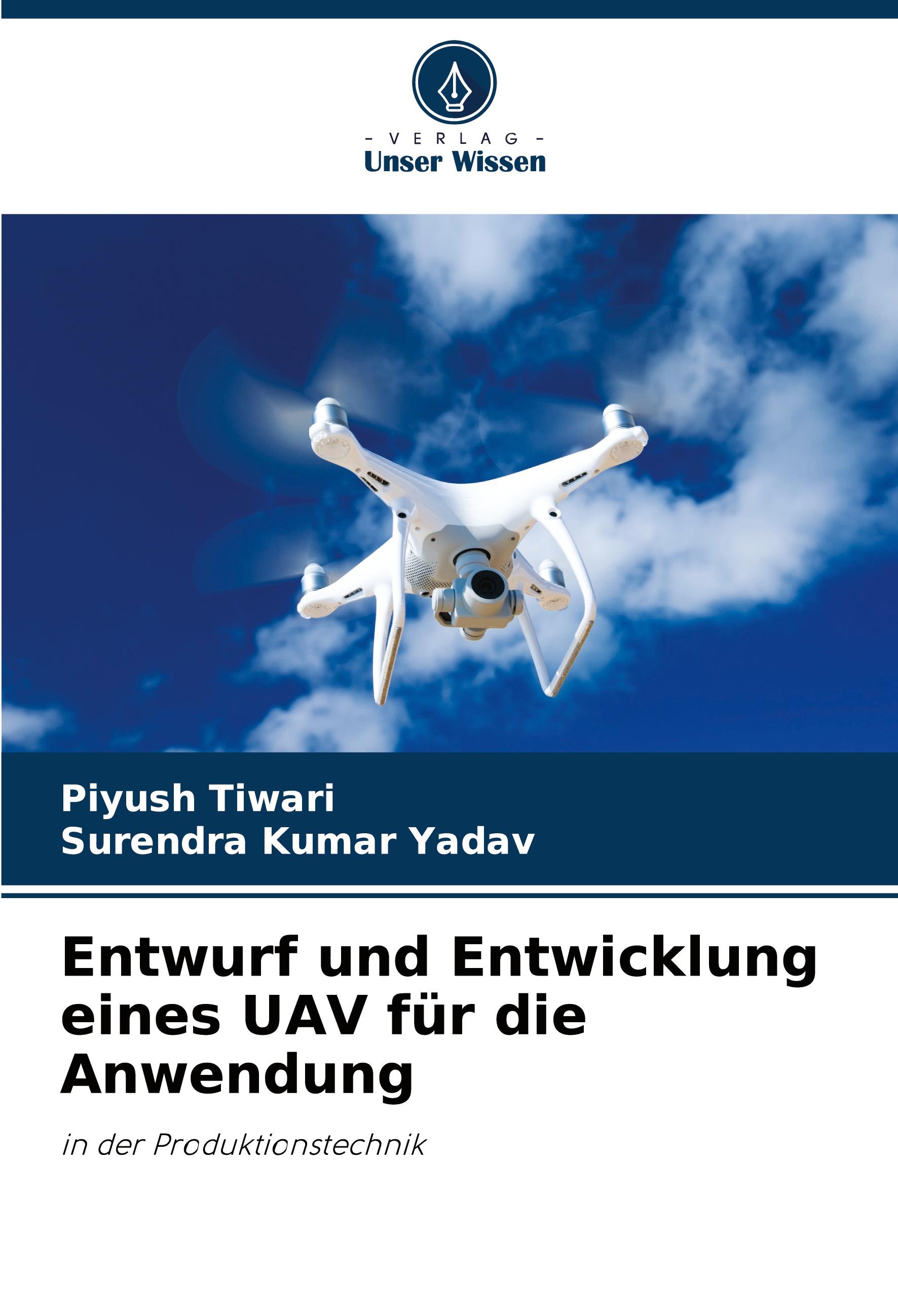 Entwurf und Entwicklung eines UAV für die Anwendung