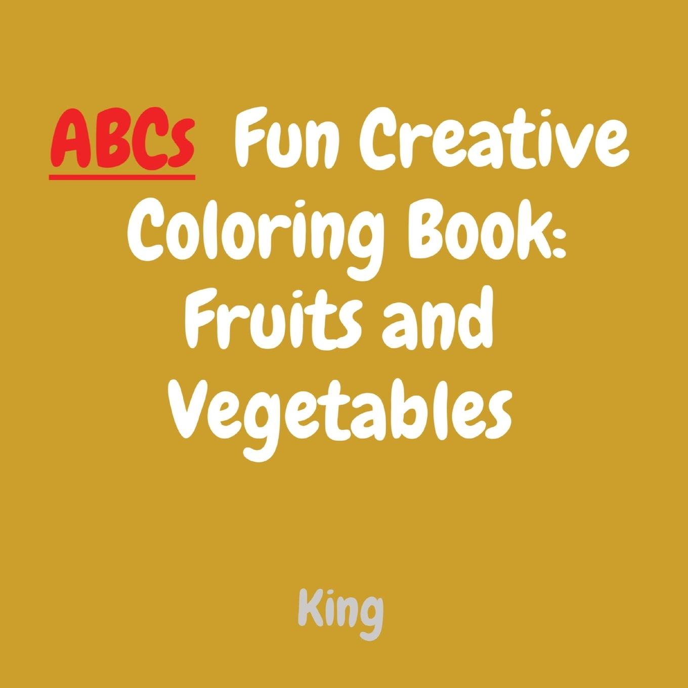 ABCs  Fun Creative  Coloring Book