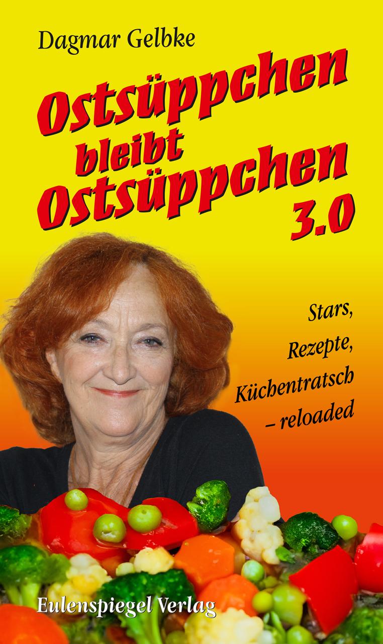 Ostsüppchen bleibt Ostsüppchen 3.0