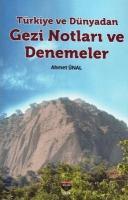 Türkiye ve Dünyadan Gezi Notlari ve Denemeler