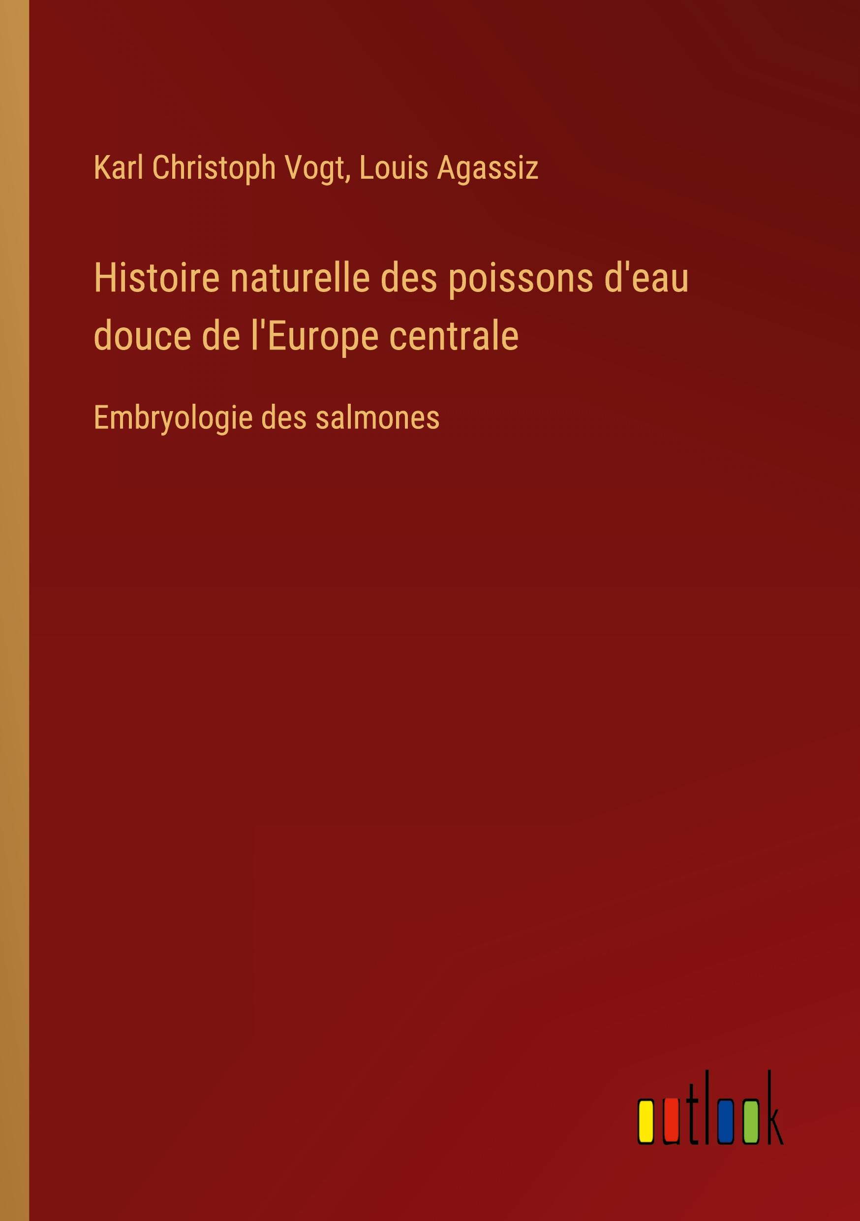 Histoire naturelle des poissons d'eau douce de l'Europe centrale