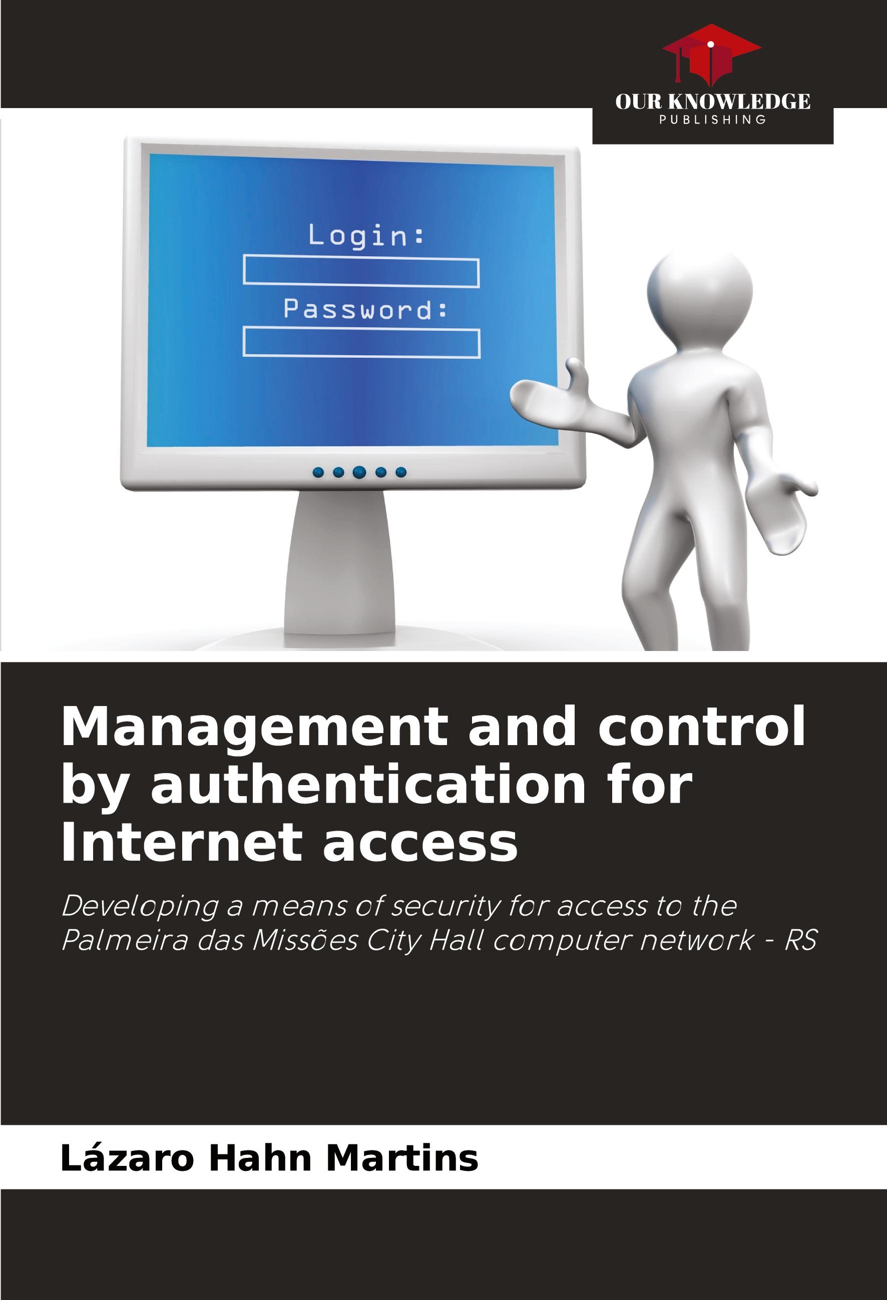 Management and control by authentication for Internet access