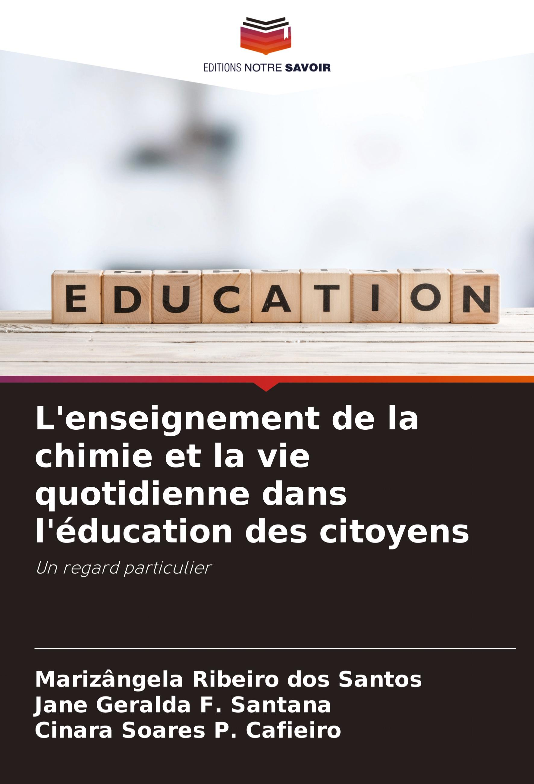 L'enseignement de la chimie et la vie quotidienne dans l'éducation des citoyens