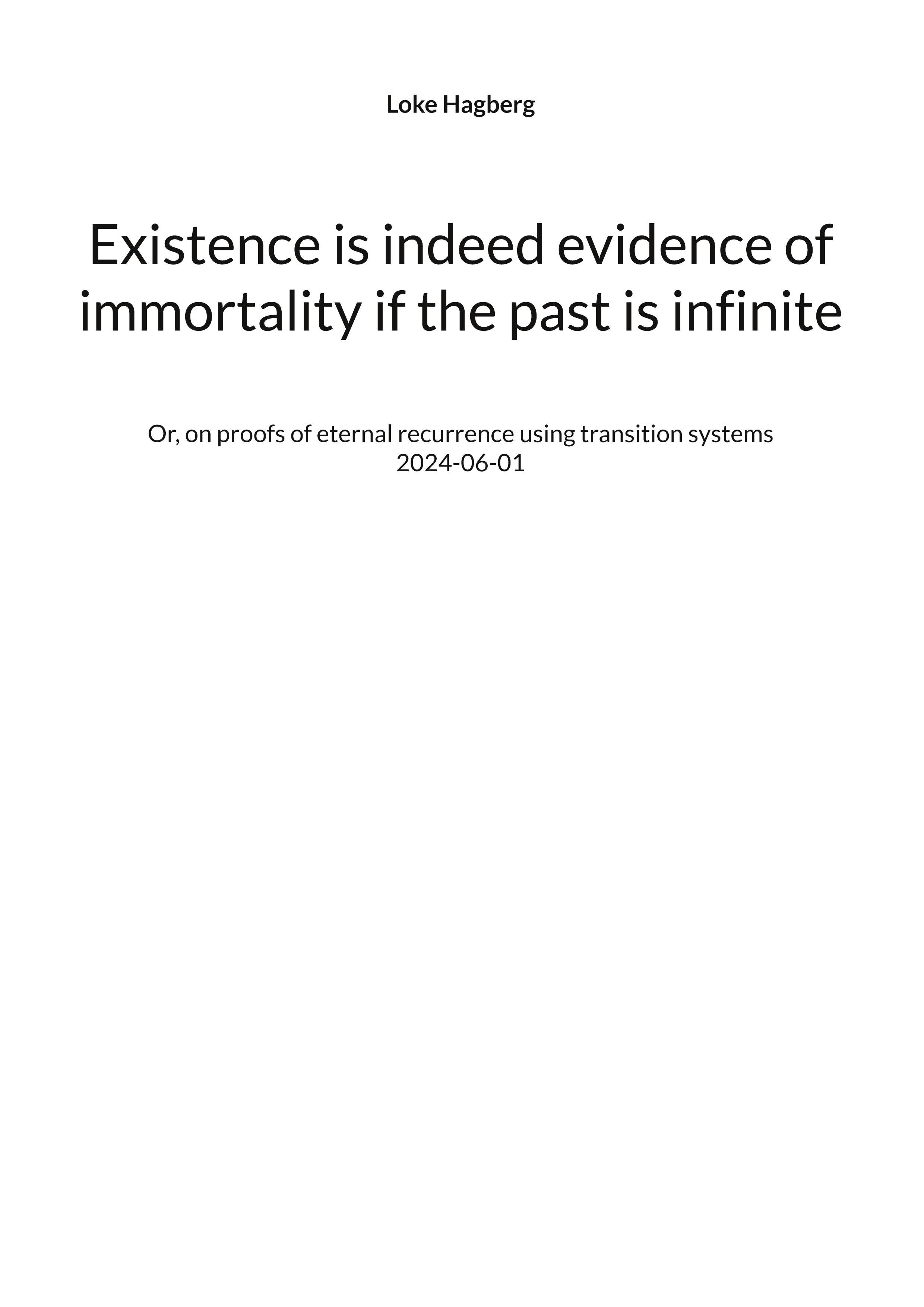 Existence is indeed evidence of immortality if the past is infinite