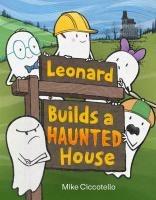 Leonard Builds a Haunted House