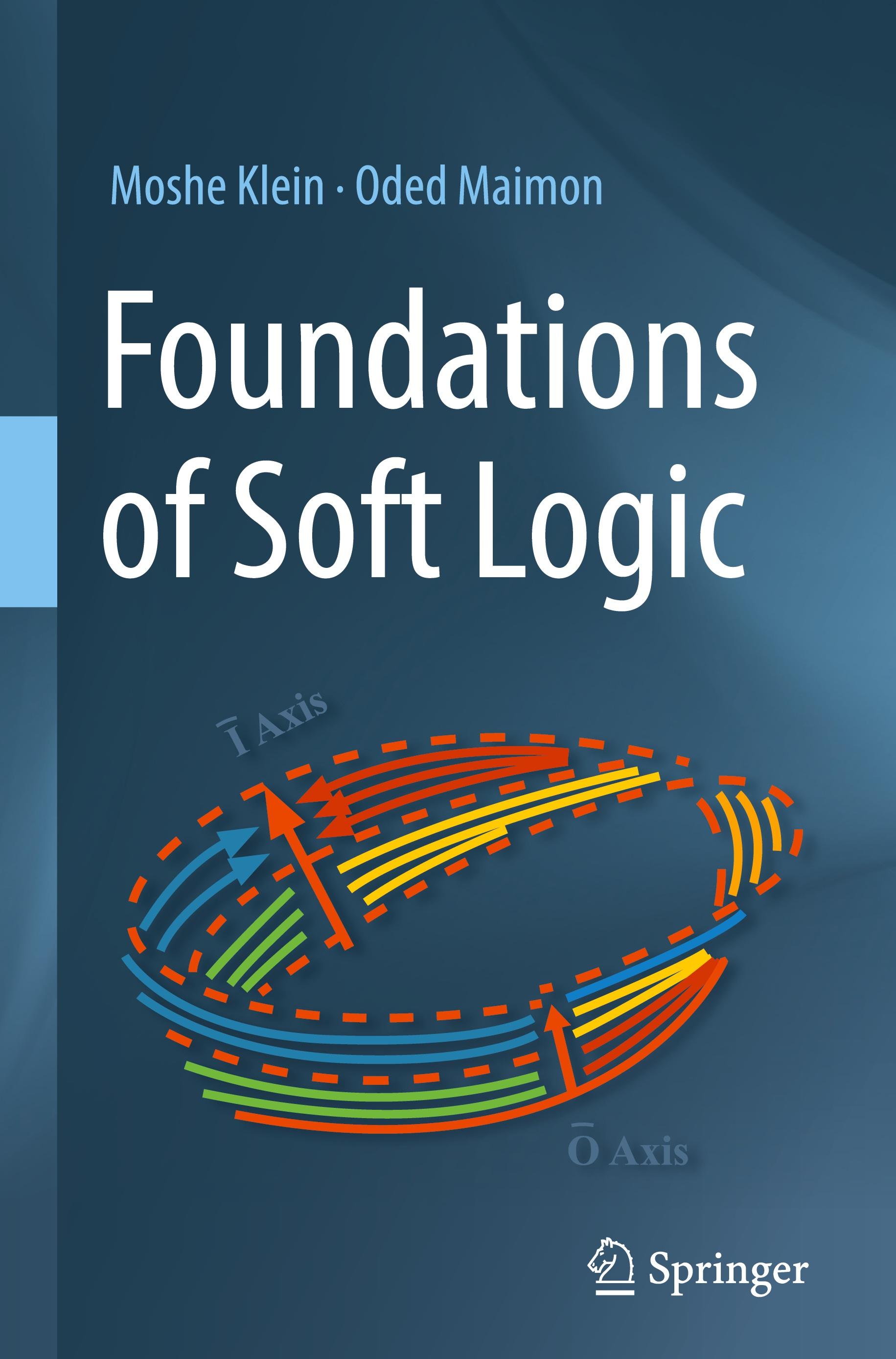 Foundations of Soft Logic