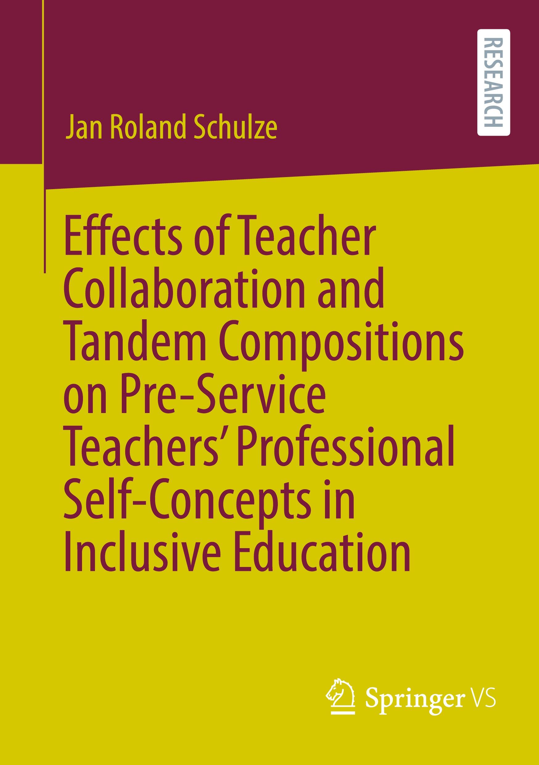 Effects of Teacher Collaboration and Tandem Compositions on Pre-Service Teachers¿ Professional Self-Concepts in Inclusive Education