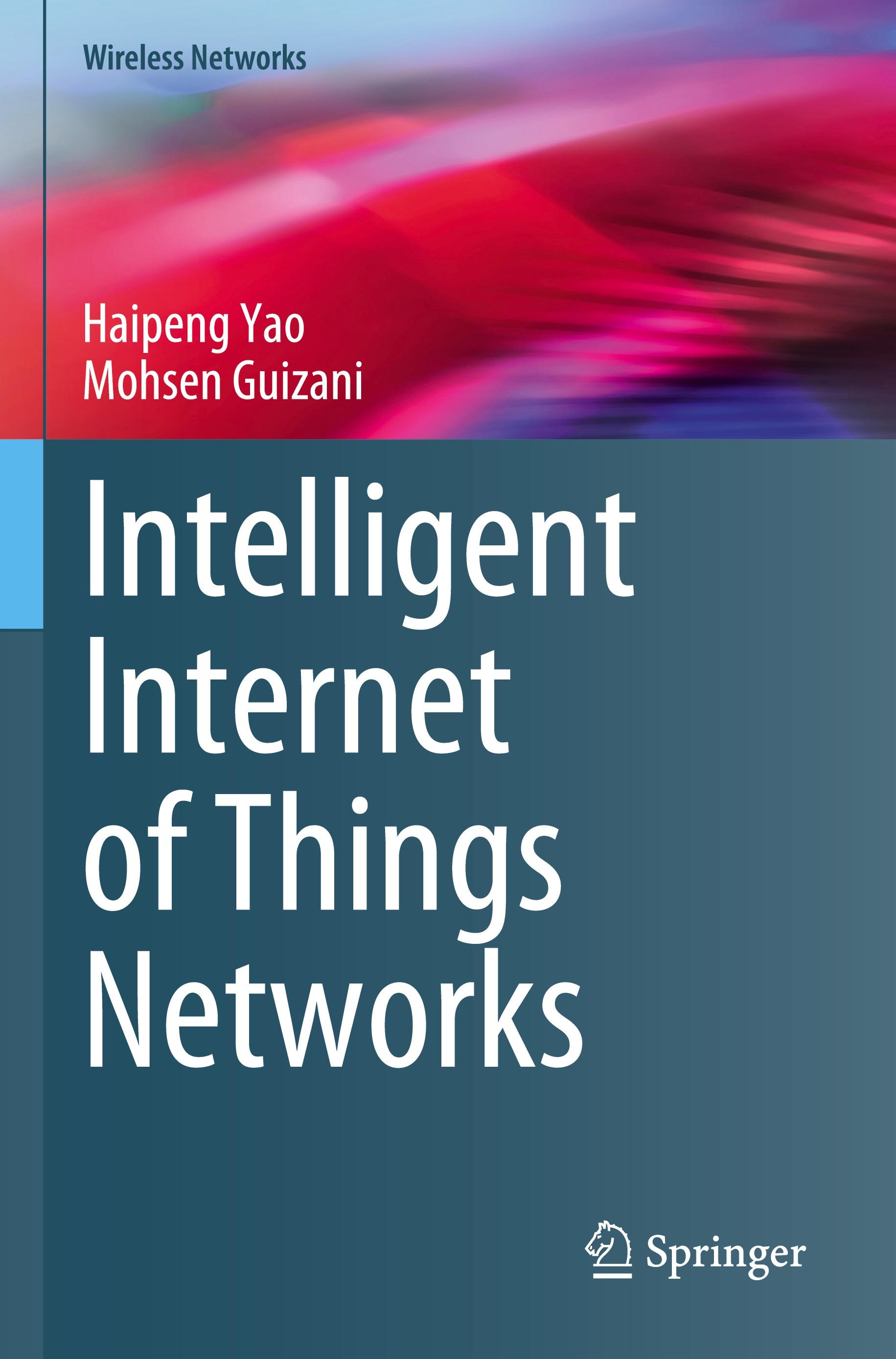 Intelligent Internet of Things Networks