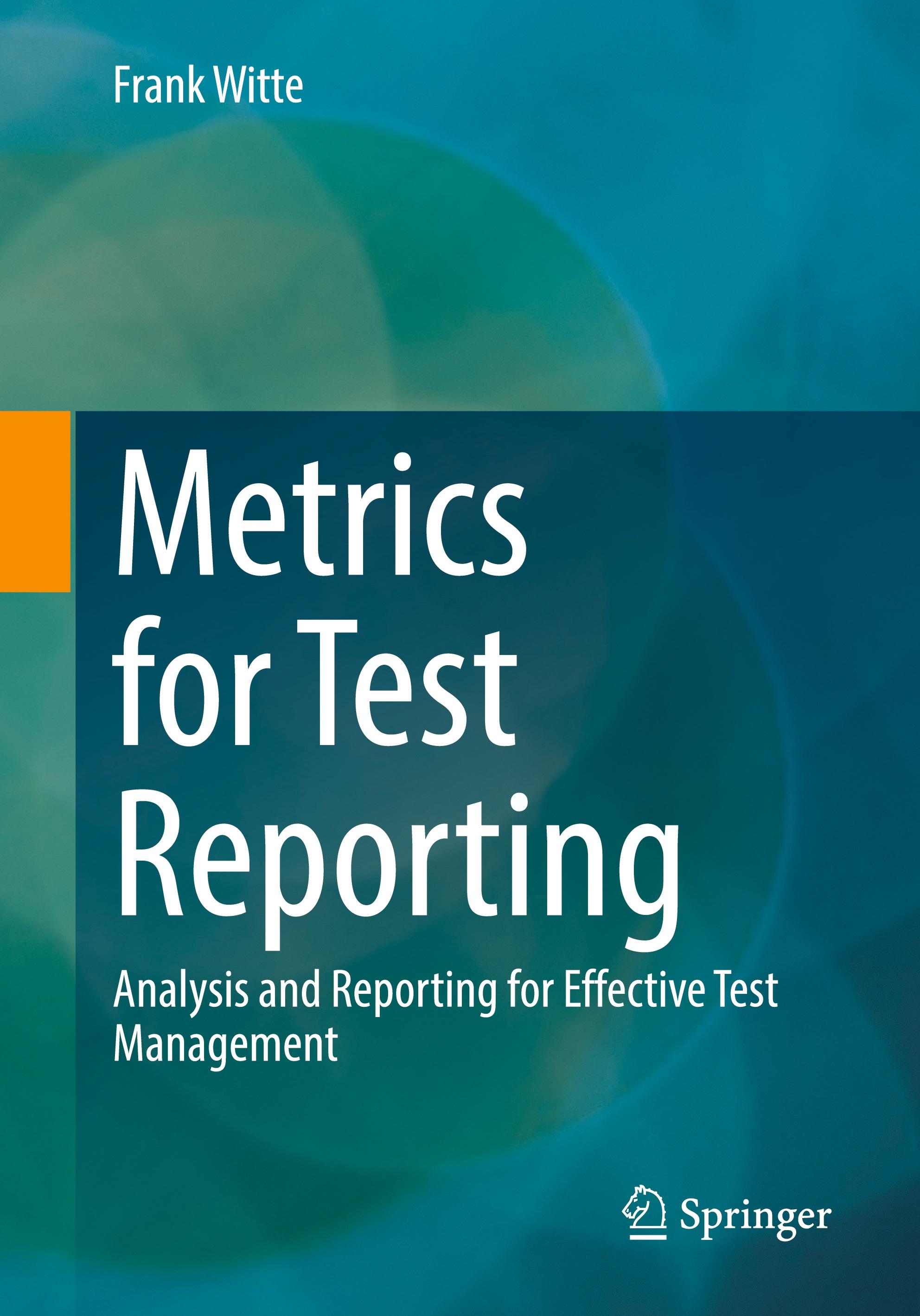 Metrics for Test Reporting