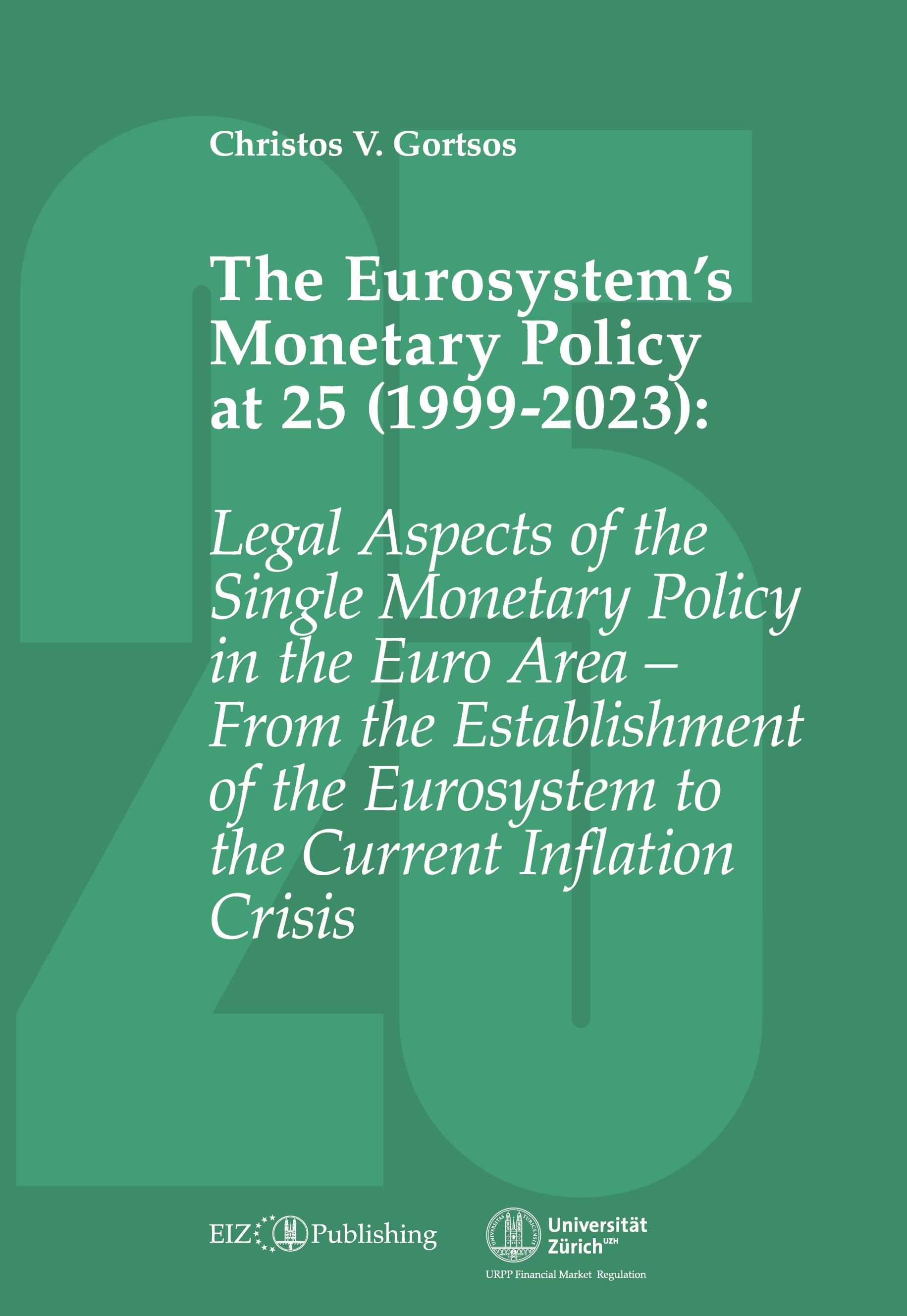 The Eurosystem¿s Monetary Policy at 25 (1999-2023)