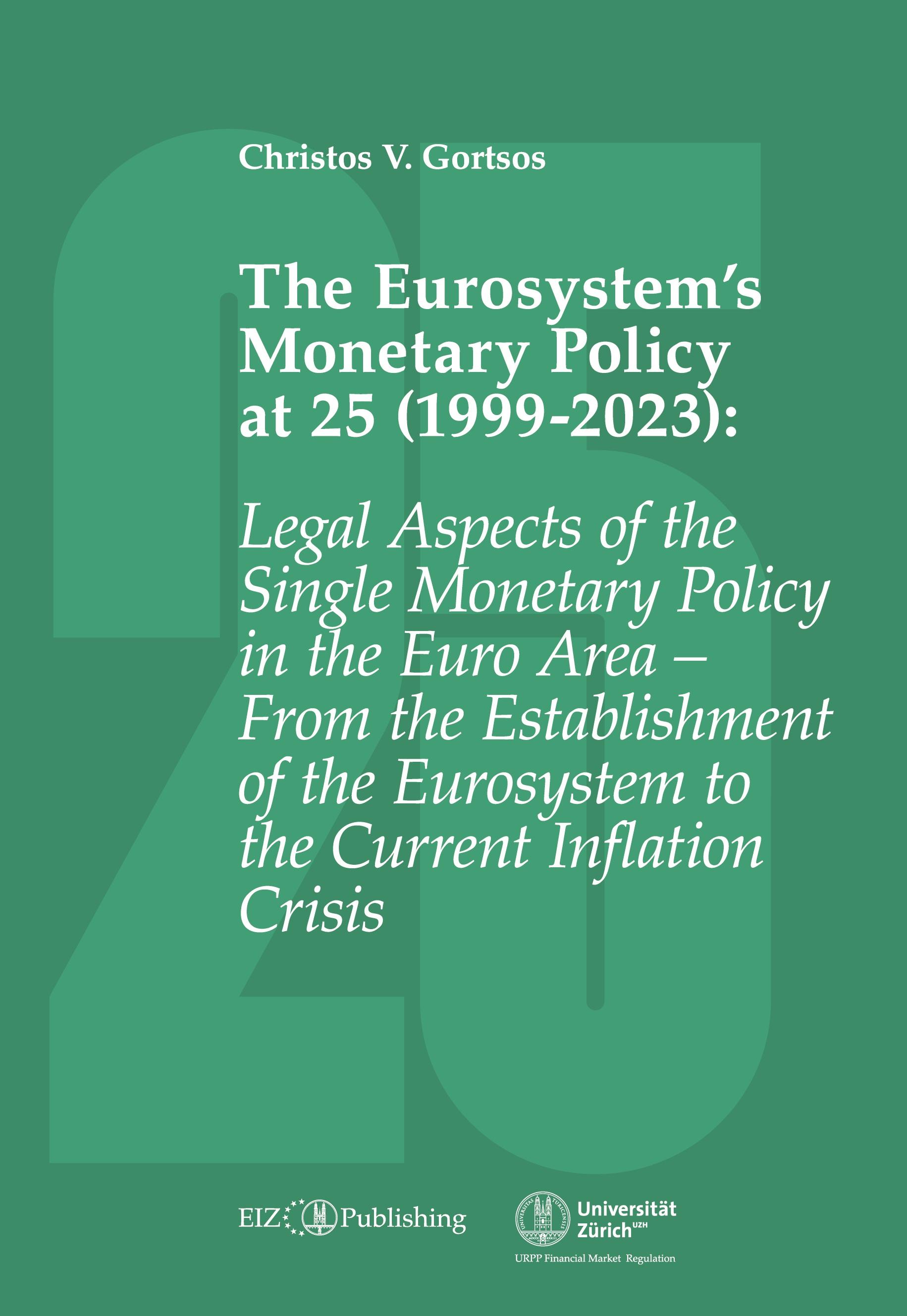 The Eurosystem¿s Monetary Policy at 25 (1999-2023)