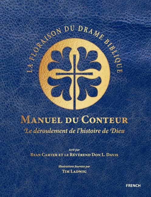 La Floraison du Drame Biblique - Manuel du conteur