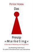 Das Prinzip "Marketing" - So klar hab ich Marketing noch nie gesehen!