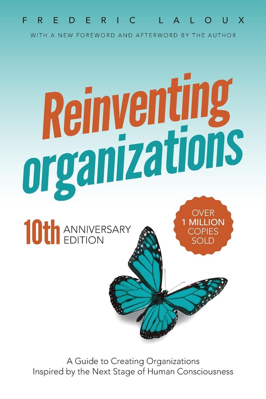 Reinventing Organizations