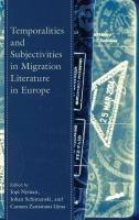 Temporalities and Subjectivities in Migration Literature in Europe