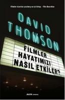 Filmler Hayatimizi Nasil Etkiler