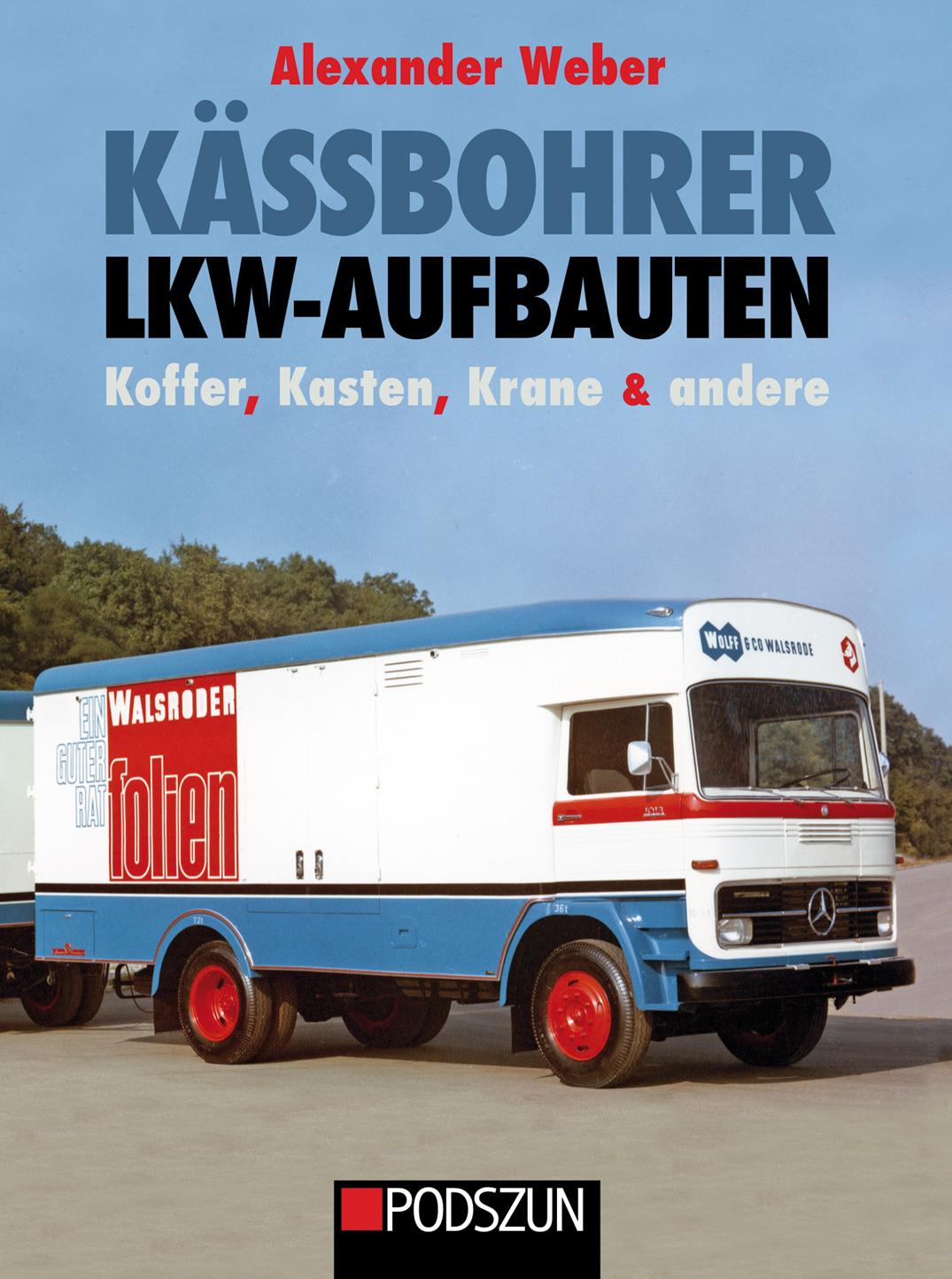 Kässbohrer Lkw-Aufbauten: Kasten, Koffer, Krane und andere