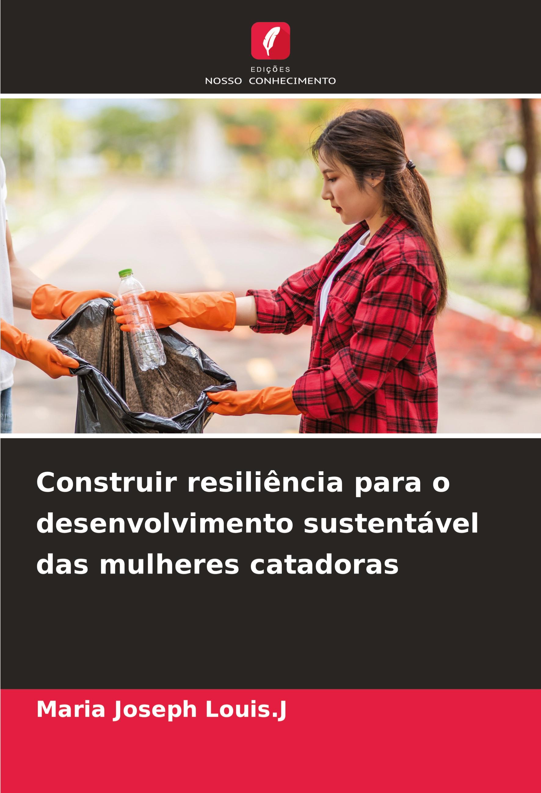 Construir resiliência para o desenvolvimento sustentável das mulheres catadoras