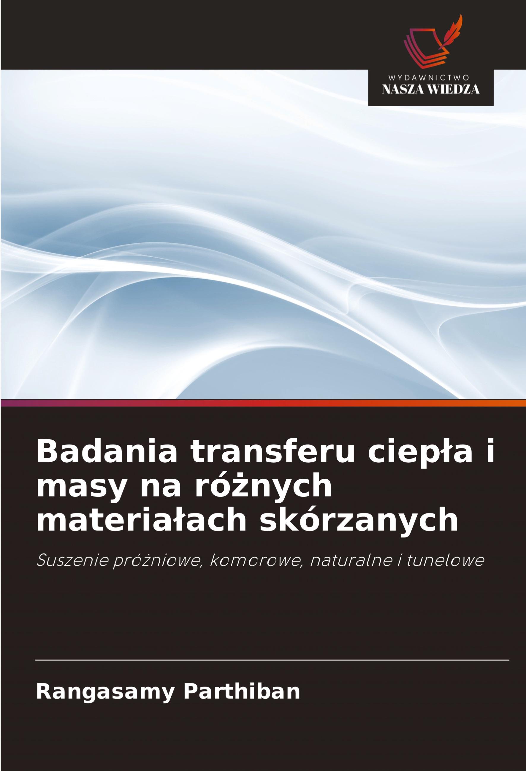 Badania transferu ciep¿a i masy na ró¿nych materia¿ach skórzanych