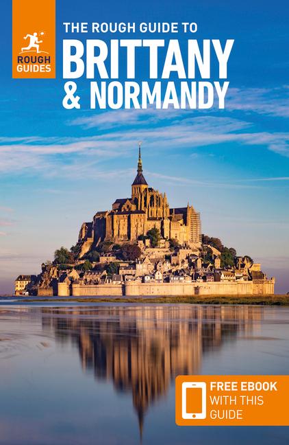 The Rough Guide to Brittany and Normandy: Travel Guide with eBook