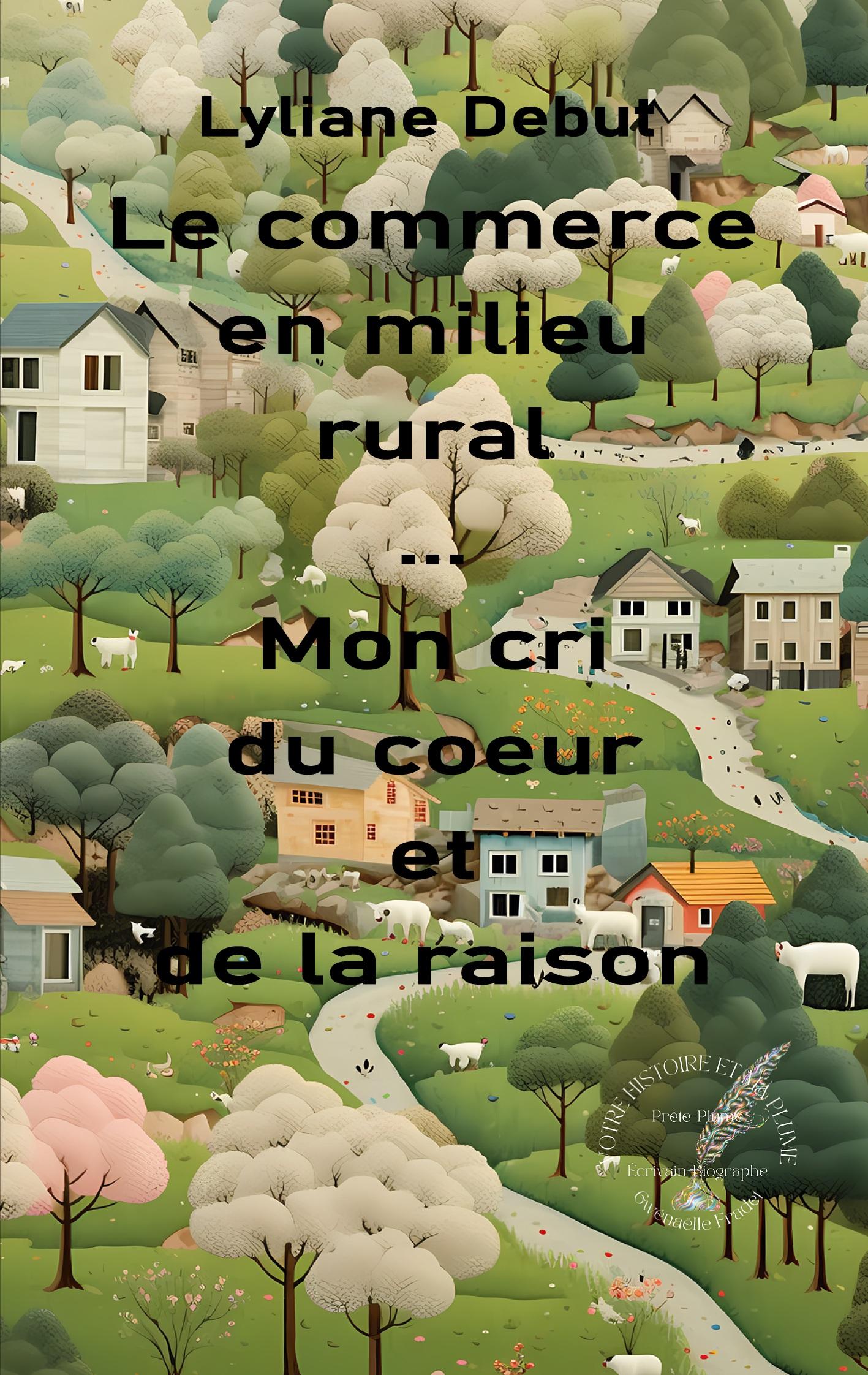 Le commerce en milieu rural... Mon cri du coeur et de la raison