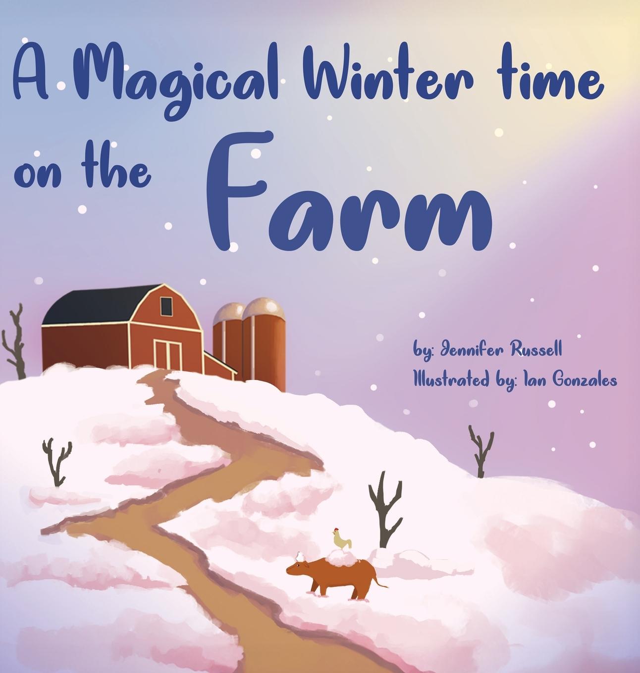 A Magical Wintertime On The Farm