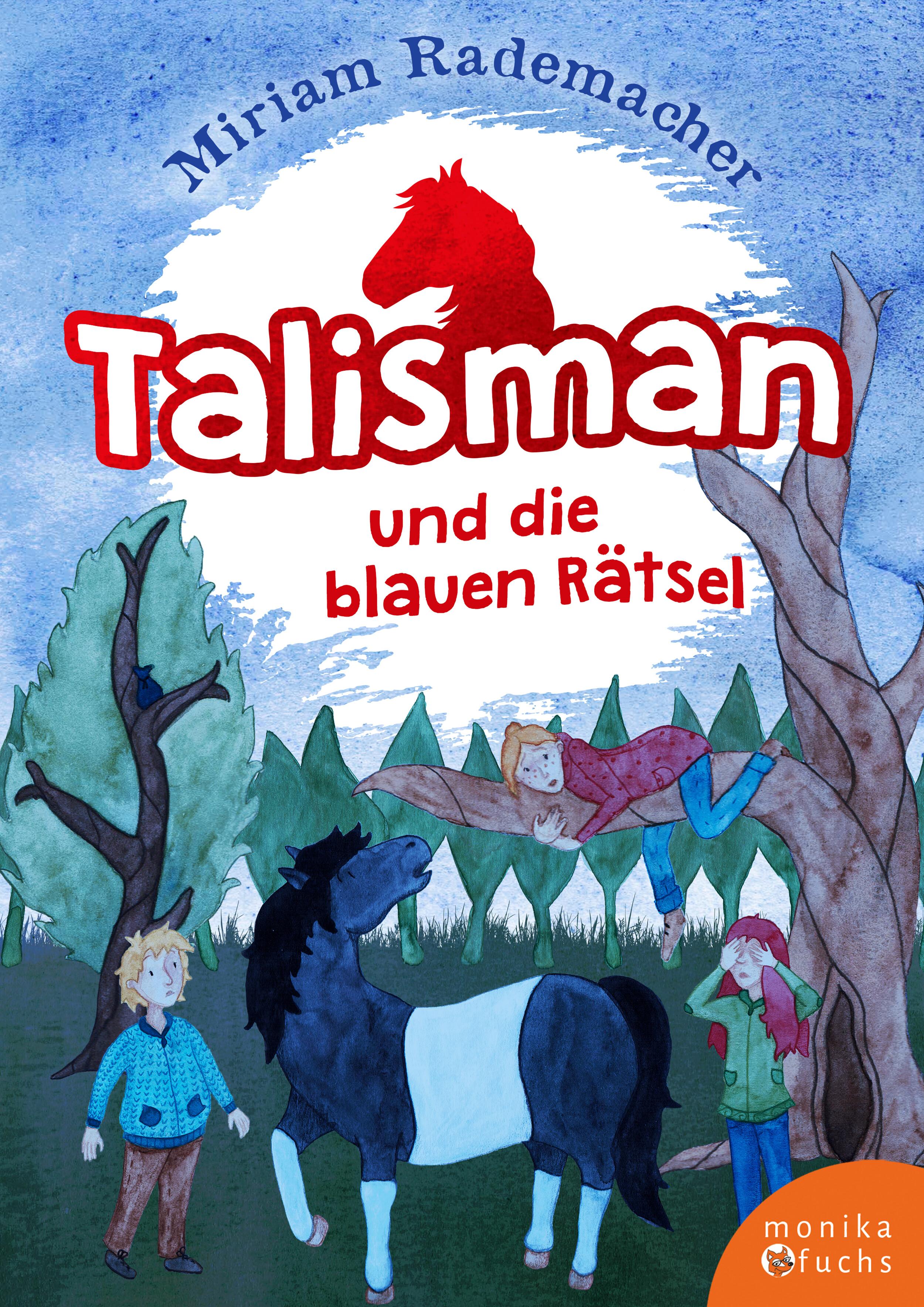 Talisman und die blauen Rätsel