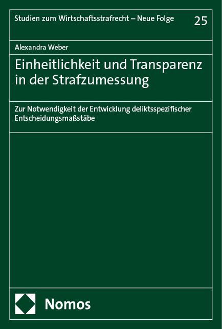 Einheitlichkeit und Transparenz in der Strafzumessung