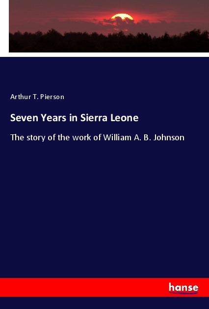 Seven Years in Sierra Leone