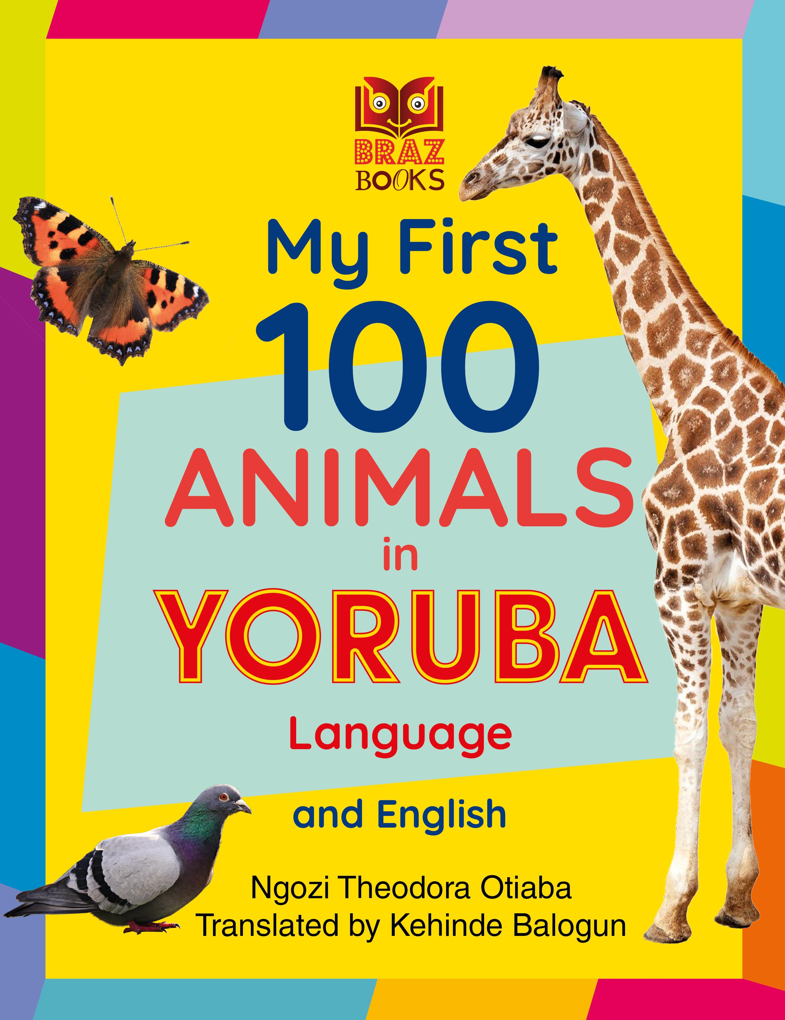 My First 100 Animals in Yoruba Language and English