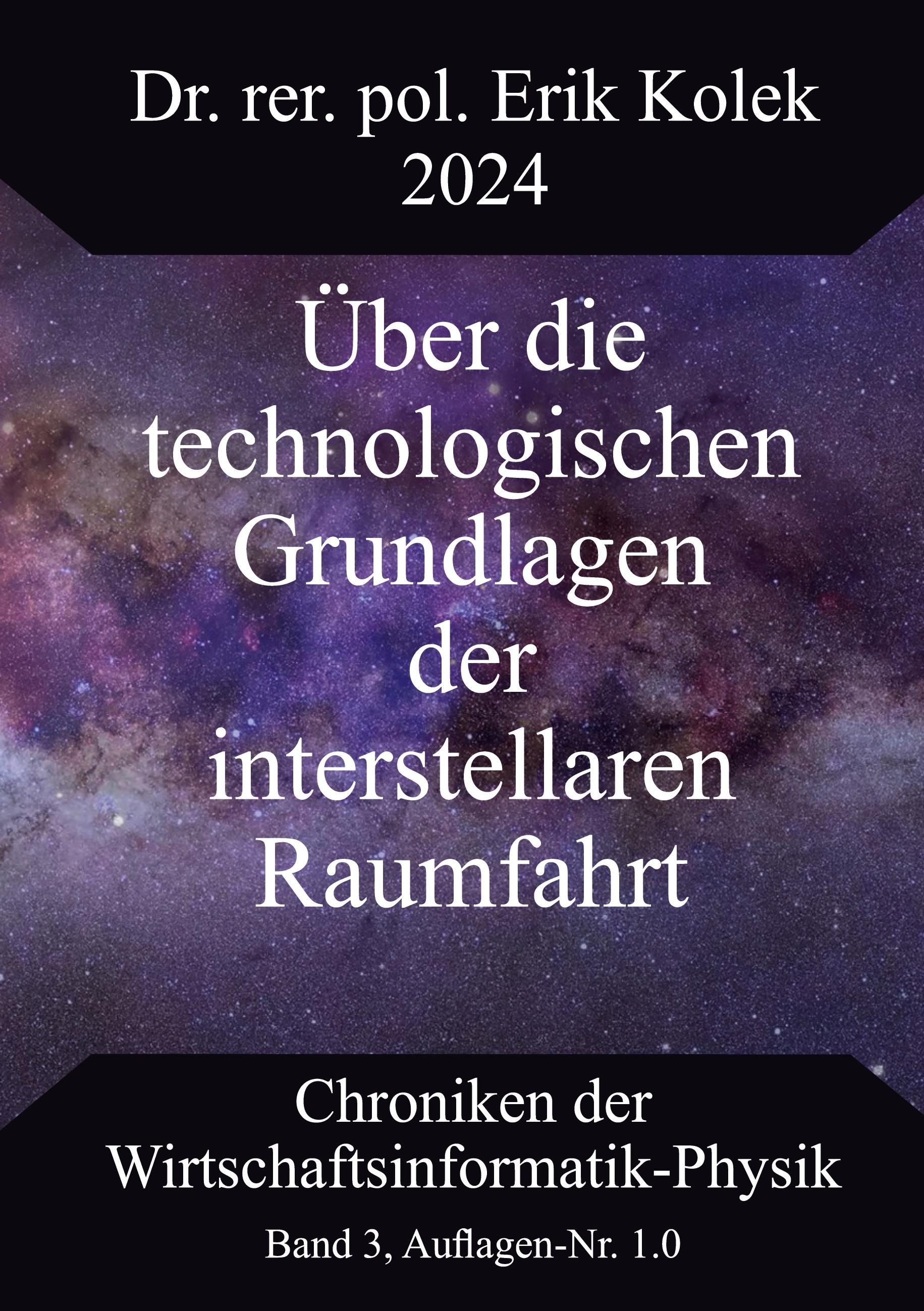 Über die technologischen Grundlagen der interstellaren Raumfahrt