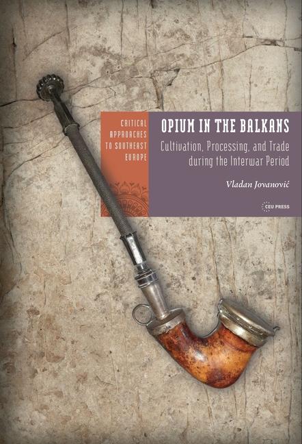 Opium in the Balkans