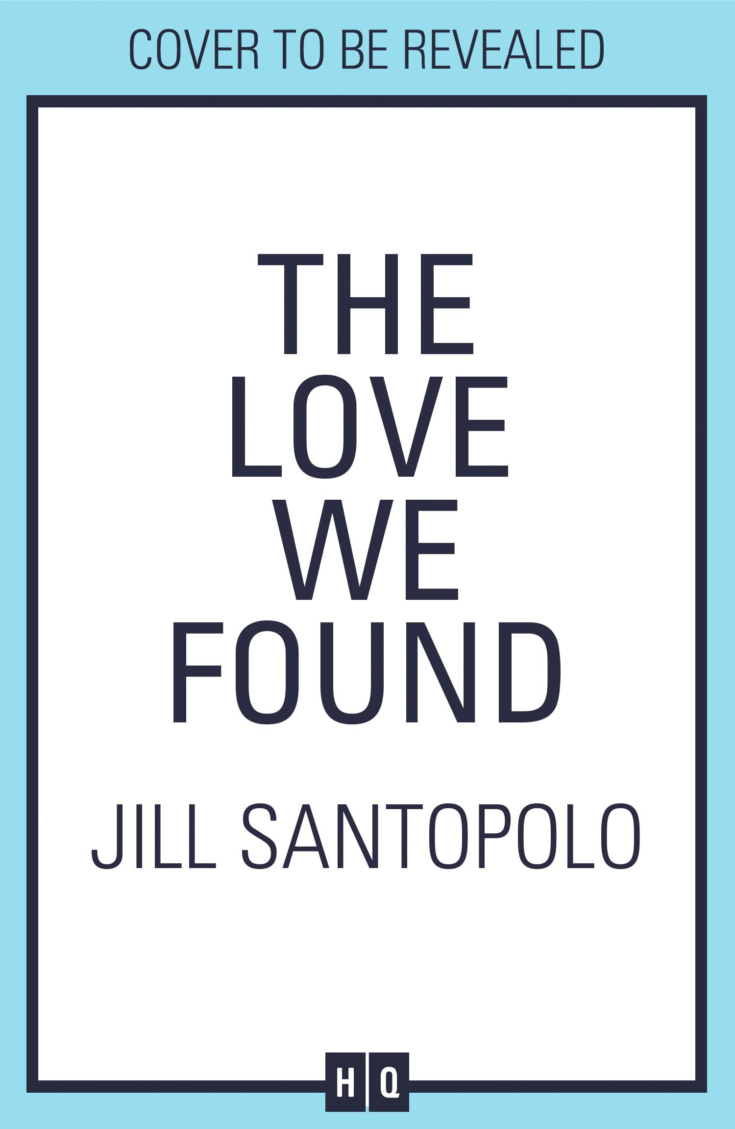 The Love We Found