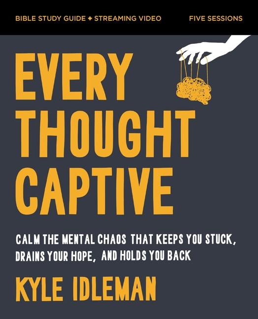 Every Thought Captive Bible Study Guide plus Streaming Video