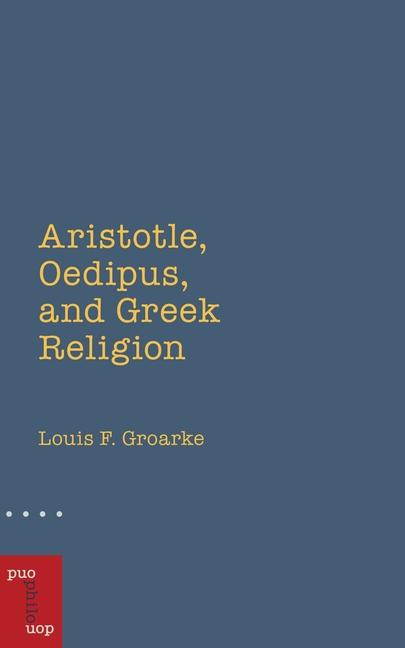 Aristotle, Oedipus, and Greek Religion