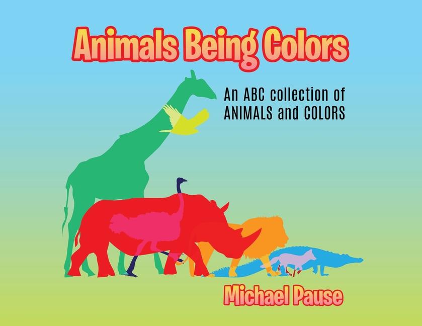 Animals Being Colors