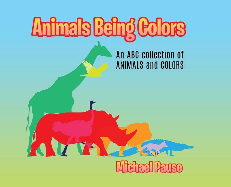 Animals Being Colors