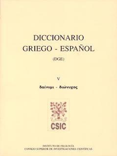 Diccionario griego-español (DGE). Tomo V (Dainymi-Dionychos)