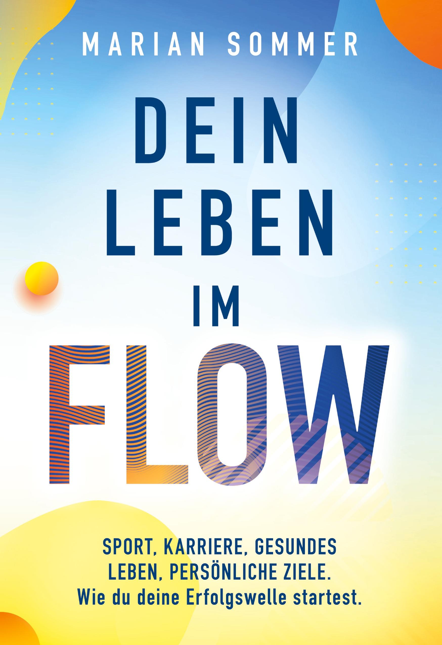 Dein Leben im Flow