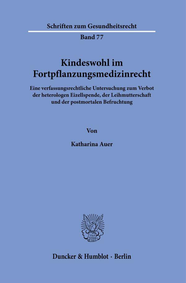 Kindeswohl im Fortpflanzungsmedizinrecht