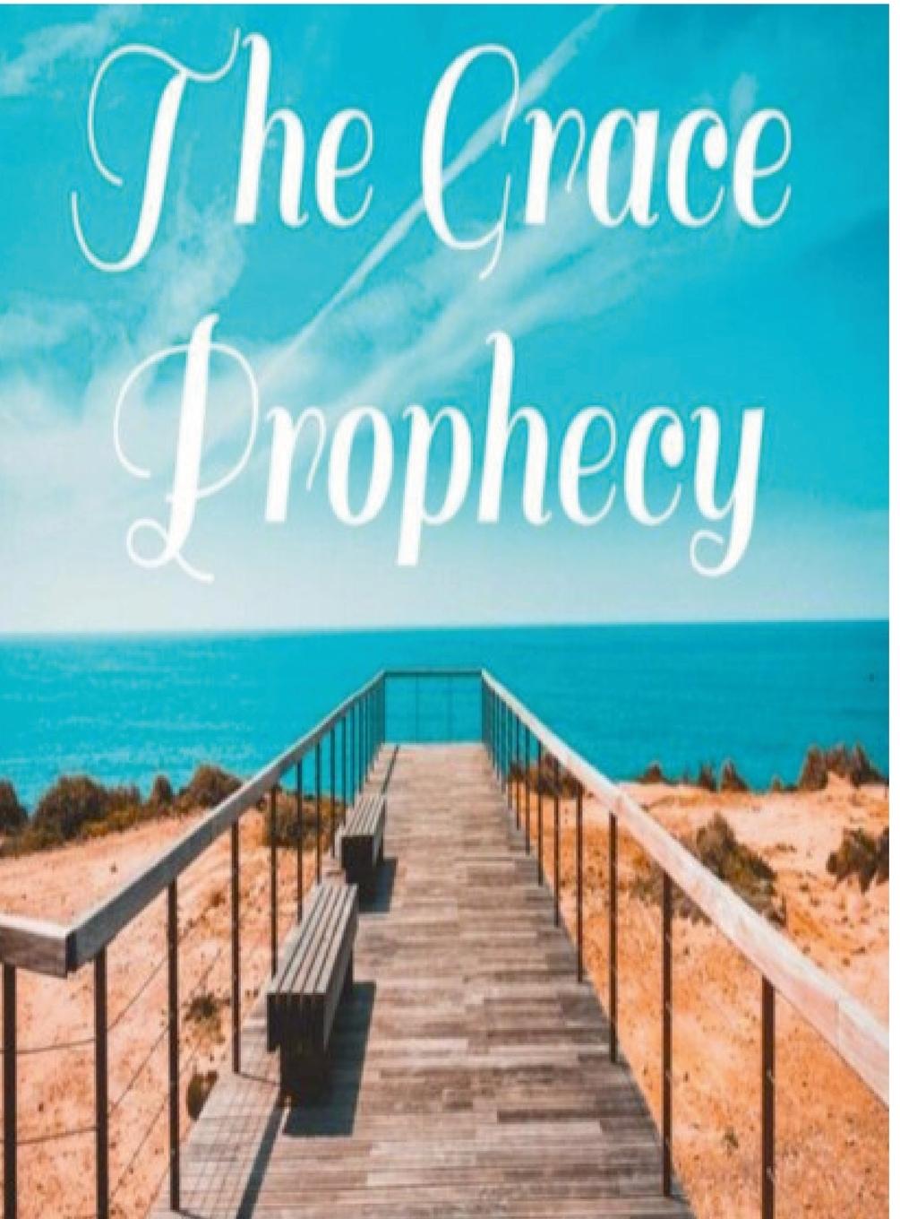 The Grace Prophecy