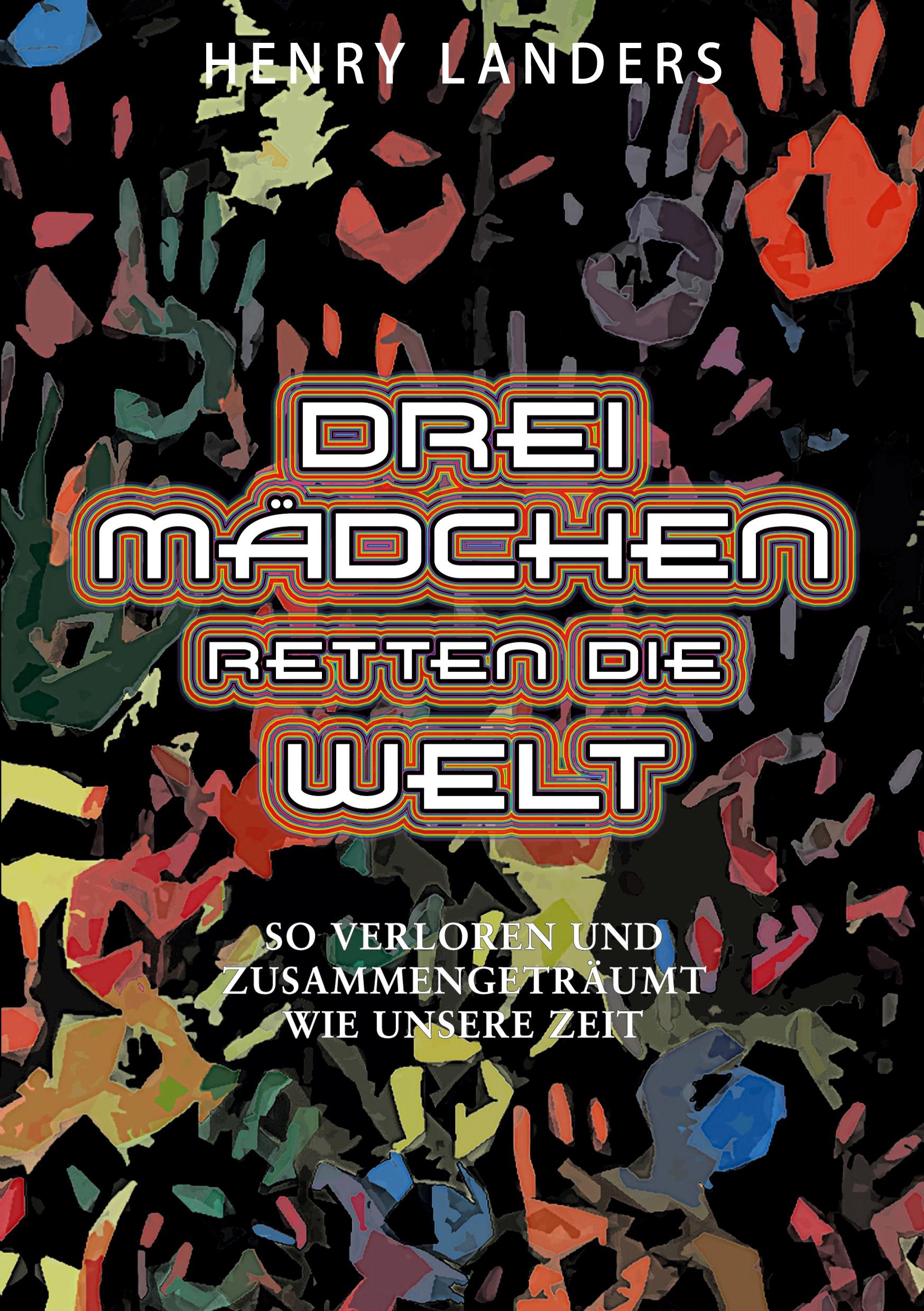 Drei Mädchen retten die Welt