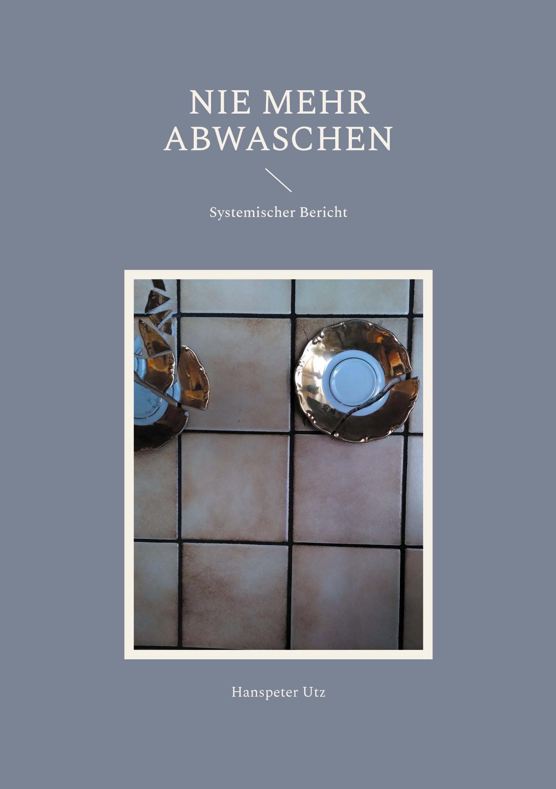 Nie mehr abwaschen